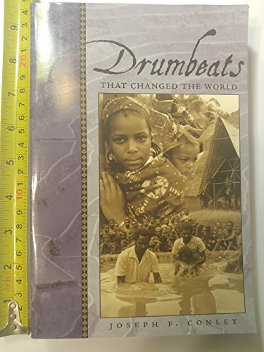 Stock image for Drumbeats That Changed the World : A History of the Regions Beyond Missionary Union and the West Indies Mission, 1873-1999 for sale by Better World Books