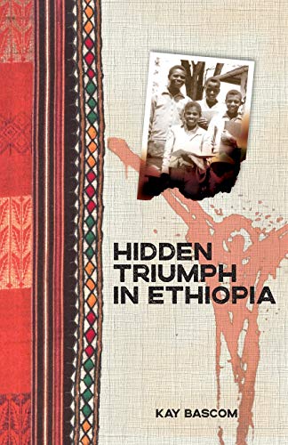 Stock image for Hidden Triumph In Ethiopia for sale by SecondSale