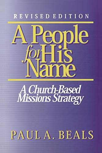 Beispielbild fr People For His Name*: A Church-Based Mission Strategy zum Verkauf von SecondSale