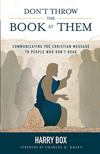 Stock image for Don't Throw the Book at Them: Communicating the Christian Message to People Who Don't Read for sale by GF Books, Inc.