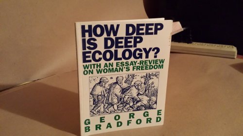 Beispielbild fr How Deep Is Deep Ecology? : With an Essay-Review on Woman's Freedom zum Verkauf von Better World Books