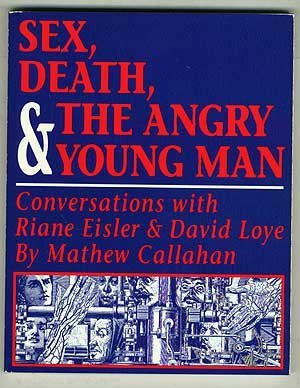 9780878100408: Sex, Death, & the Angry Young Man: Conversations With Riane Eisler & David Loye