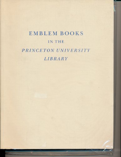 Stock image for EMBLEM BOOKS IN THE PRINCETON UNIVERSITY LIBRARY Short-Title Catalogue for sale by Zane W. Gray, BOOKSELLERS