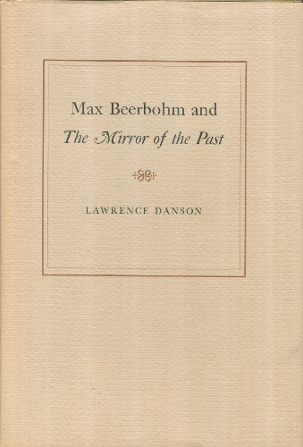 Stock image for Max Beerbohm and The Mirror of the Past for sale by Half Price Books Inc.