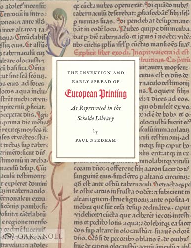 The Invention and Early Spread of European Printing As Represented in the Scheide Library (9780878110506) by Needham, Paul