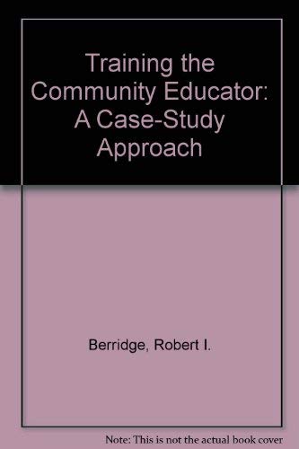 Stock image for Training the Community Educator for sale by Better World Books