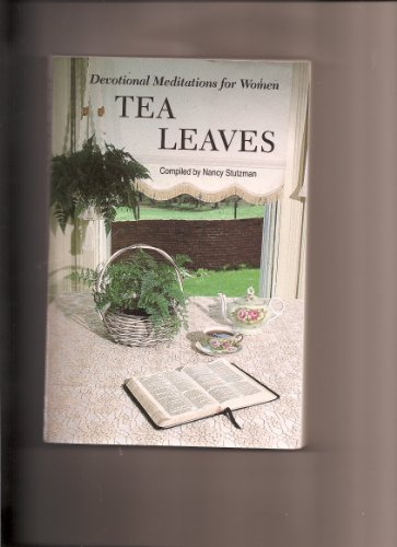 Beispielbild fr Tea Leaves: Devotional Meditations for Women zum Verkauf von ThriftBooks-Dallas