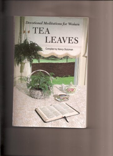 Stock image for Tea Leaves: Devotional Meditations for Women for sale by ThriftBooks-Atlanta