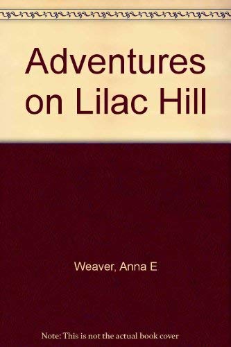 Stock image for Adventures on Lilac Hill for sale by SecondSale