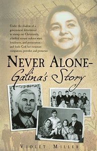 Stock image for Never Alone - Galina's Story for sale by SecondSale