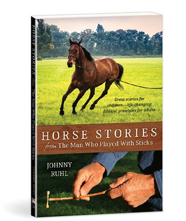 Stock image for Horse Stories from the Man Who Played With Sticks for sale by BooksRun