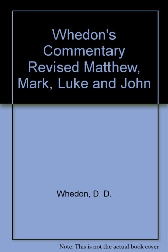 9780878139620: Whedon's Commentary Revised Matthew, Mark, Luke and John