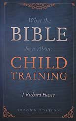 9780878139781: What the Bible Says About Child Training