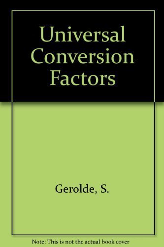 Beispielbild fr A Handbook of Universal Conversion Factors zum Verkauf von ThriftBooks-Dallas