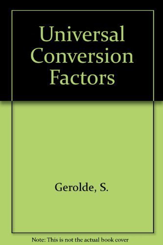 Imagen de archivo de A Handbook of Universal Conversion Factors a la venta por ThriftBooks-Dallas