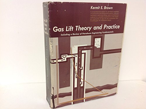 Imagen de archivo de Gas lift theory and practice, including a review of petroleum engineering fundamentals a la venta por mountain