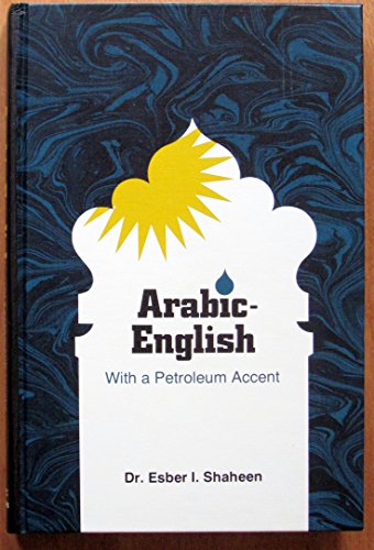 Beispielbild fr Arabic-English, with a petroleum accent zum Verkauf von Wonder Book