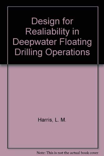 Beispielbild fr (Design for Reliability in) Deepwater Floating Drilling Operations. zum Verkauf von Steamhead Records & Books