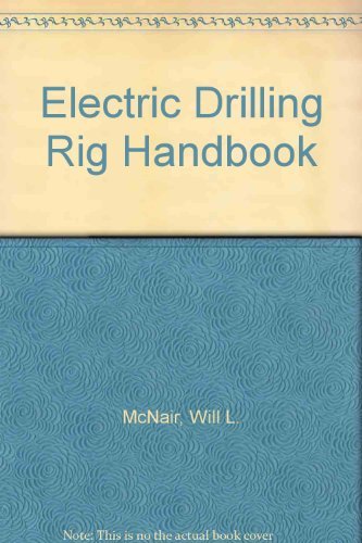 Imagen de archivo de The Electric Drilling Rig Handbook a la venta por HPB-Emerald
