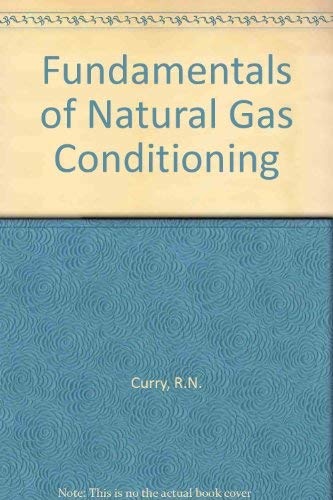 Beispielbild fr Fundamentals of Natural Gas Conditioning zum Verkauf von HPB-Red