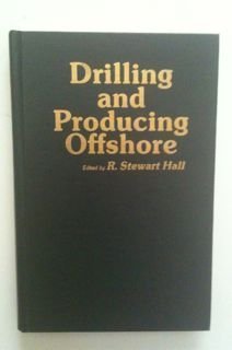 Beispielbild fr Drilling and Producing Offshore zum Verkauf von Harbor Books LLC