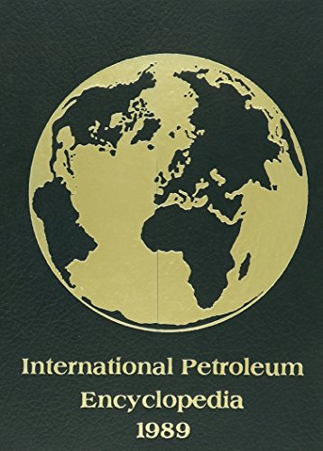 Stock image for International Petroleum Encyclopedia 1989. for sale by Eryops Books