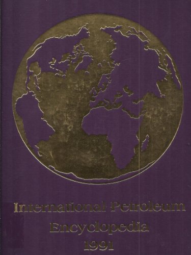 Stock image for International Petroleum Encyclopedia, 1991 vol. 24 for sale by K & L KICKIN'  BOOKS