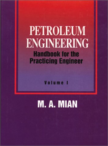 Imagen de archivo de Petroleum Engineering Handbook for the Practicing Engineer, Vol. 2 a la venta por dsmbooks