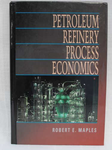9780878143849: Petroleum Refinery Process Economics