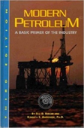 Stock image for Modern Petroleum : A Basic Primer of the Industry for sale by Better World Books: West