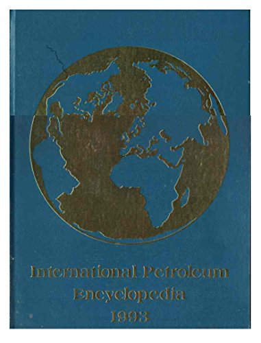 Stock image for International Petroleum Encyclopedia, 1993 for sale by ThriftBooks-Atlanta