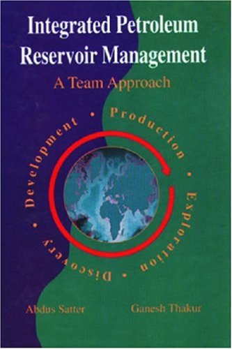 Beispielbild fr Integrated Petroleum Reservoir Management : A Team Approach zum Verkauf von Better World Books