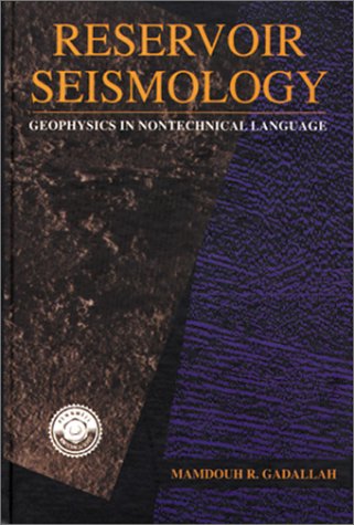 9780878144112: Reservoir Seismology: Geophysics in Nontechnical Language