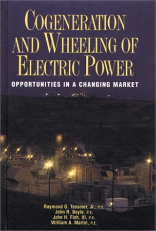 9780878144549: Cogeneration and Wheeling of Electric Power