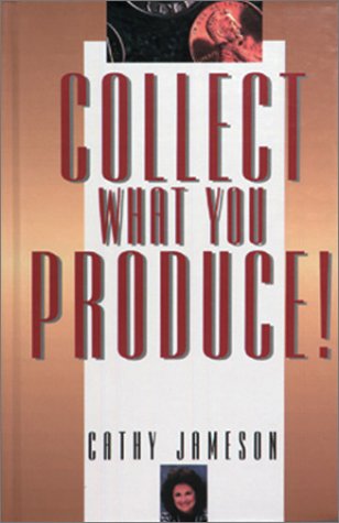 Stock image for Collect What You Produce for sale by ThriftBooks-Atlanta