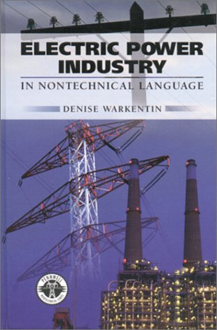 Stock image for Electric Power Industry: In Nontechnical Language (Pennwell Non-Technical) for sale by HPB-Red