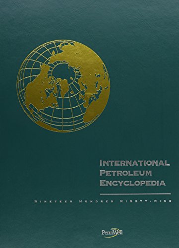 International Petroleum Encyclopedia Volume 32 (9780878147540) by Bob Tippee