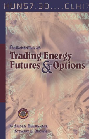 Imagen de archivo de Fundamentals of Trading Energy Futures and Options a la venta por ThriftBooks-Dallas