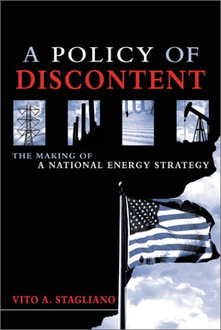 Imagen de archivo de A Policy of Discontent: The Making of a National Energy Strategy a la venta por Open Books