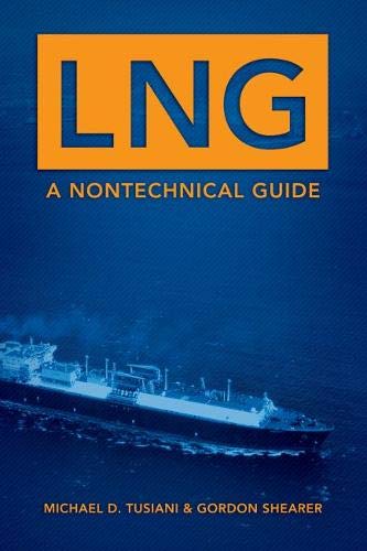 9780878148851: LNG: A Nontechnical Guide