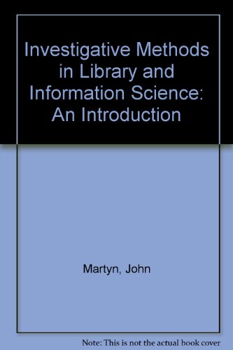 Imagen de archivo de Investigative Methods in Library and Information Science: An Introduction a la venta por Samuel H. Rokusek, Bookseller