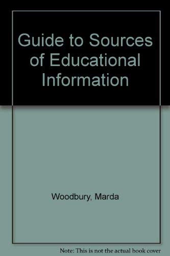 Stock image for A Guide to Sources of Educational Information (Completelt Revised Second Edition) for sale by GloryBe Books & Ephemera, LLC