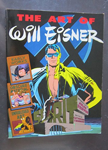 Stock image for The Art of Wll Eisner for sale by Moe's Books