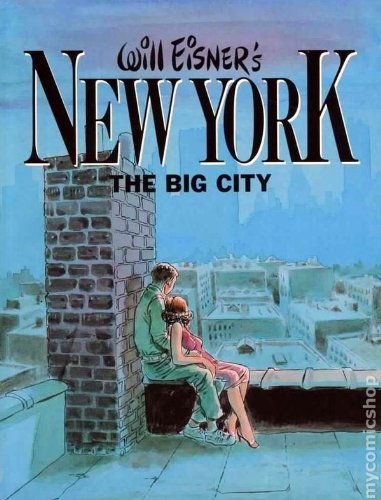 9780878160198: Will Eisner's New York, the big city [Hardcover] by Eisner, Will