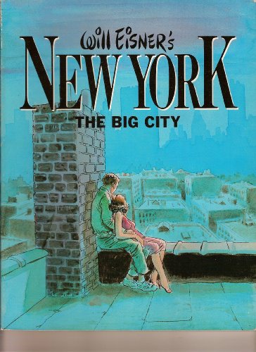 Beispielbild fr Will Eisner's New York: The Big City zum Verkauf von Ergodebooks