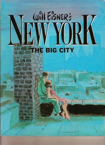 Imagen de archivo de Will Eisner's New York, the Big City a la venta por ThriftBooks-Dallas