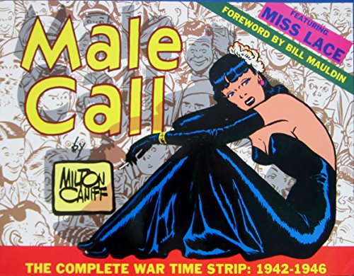 Beispielbild fr Male Call: The Complete War Time Strip 1942-1946 zum Verkauf von HPB-Emerald