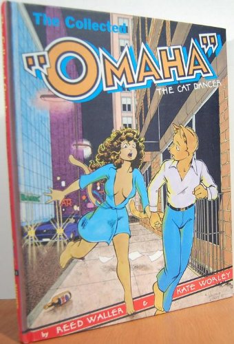 Beispielbild fr THE COLLECTED "OMAHA" THE CAT DANCER zum Verkauf von Atlanta Vintage Books