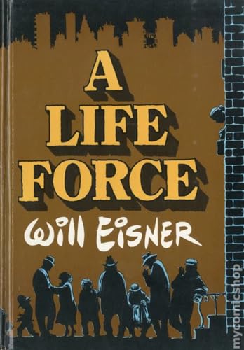 Imagen de archivo de A Life Force (Will Eisner Library) a la venta por EZReading