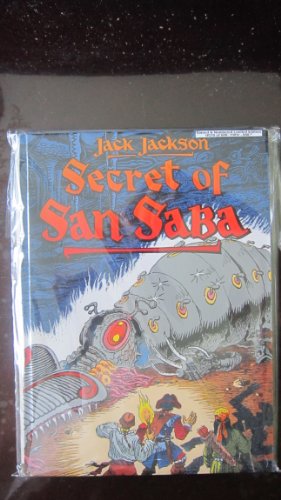 Secret of San Saba: A Tale of Phantoms and Greed in the Spanish Southwest (signed limited edition).